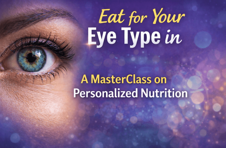 Eat for Your Eye Type in Orange: A MasterClass on Personalized Nutrition